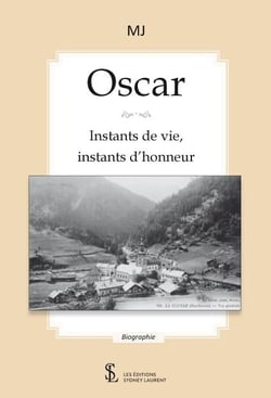 OSCAR INSTANTS DE VIE, INSTANTS D’HONNEUR