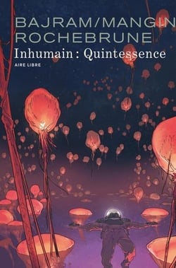 Inhumain Tome 2 : Quintessence