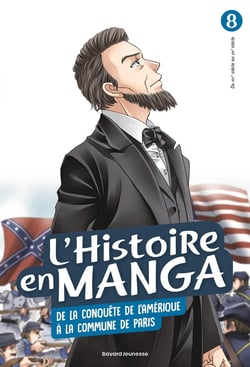 L'Histoire en manga Tome 8 : de la conquête de l'Amérique à la commune de Paris