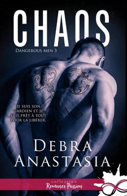 Dangerous men Tome 3 - chaos