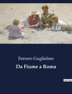 Da Fiume a Roma