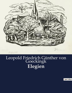 Elegien : Goethes poetische Erkundung der Liebe und Antike in Rom