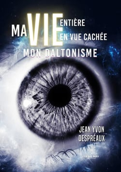 Ma vie entière en vue cachée : Mon daltonisme