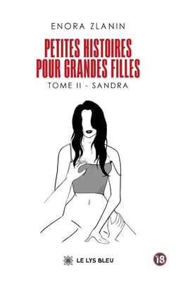 Petites histoires pour grandes filles : Tome II : Sandra
