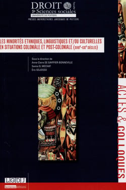 LES MINORITÉS ETHNIQUES, LINGUISTIQUES ET/OU CULTURELLES EN SITUATIONS COLONIALE