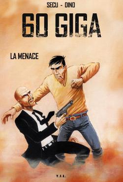 60 giga - la menace