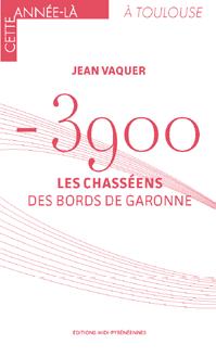 -3900 les chasséens des bords de garonne