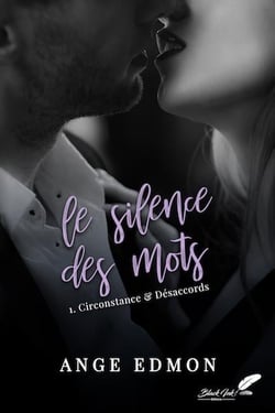 Le silence des mots Tome 1 : Circonstance & désaccords