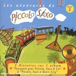 Les aventures de Piccolo Saxo /vol.2