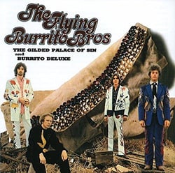 The Gilded Palace Of Sin & Burrito Deluxe