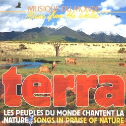 Terra : les peuples du monde chantent la nature