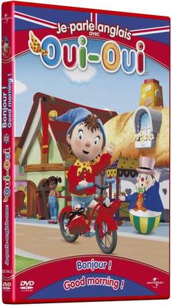 Oui-Oui - Je parle anglais avec Oui-Oui - 1 - Bonjour ! / Good morning !