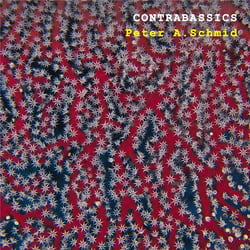 Contrabassics - Peter A. Schmid