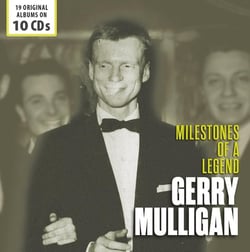 Milestones of a Legend / Gerry Mulligan