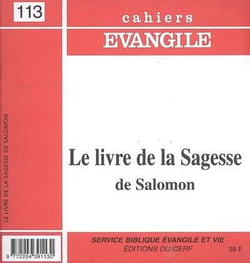 Cahiers evangile - numero 113 le livre de la sagesse de salomon