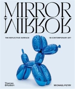 Mirrormirror : The reflective surface in contemporary art