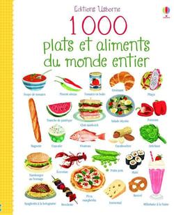 1 000 plats et aliments du monde entier