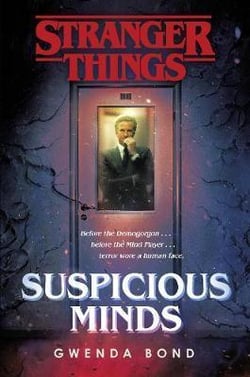 Stranger things: suspicious minds: the first official novel (hardback)