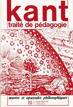 Traité de pédagogie - oeuvres et opuscules philosophiques