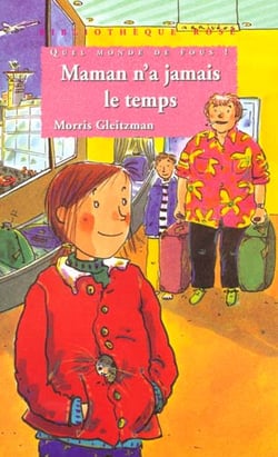 Maman n'a jamais le temps