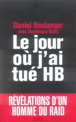 Le jour où j'ai tué HB