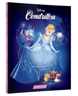 CENDRILLON - L'Album du film - Disney Princesses