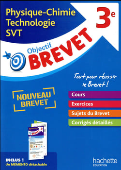 Objectif brevet - l'épreuve de physique-chimie-svt-technologie (édition 2017)