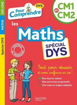 Pour comprendre les maths : CM1-CM2 dyslexie