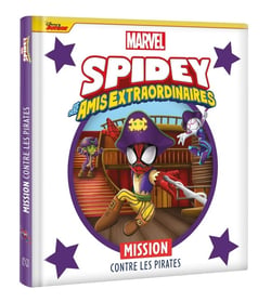 SPIDEY ET SES AMIS EXTRAORDINAIRES - Mission contre les pirates - MARVEL