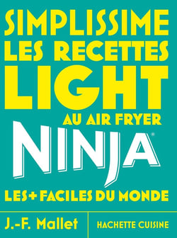 Simplissime NINJA Recettes Light au airfryer