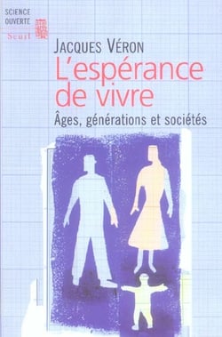 L'Espérance de vivre. Ages, générations et sociétés