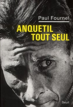 Anquetil tout seul