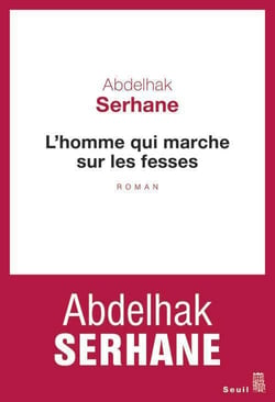 L'homme qui marche sur les fesses