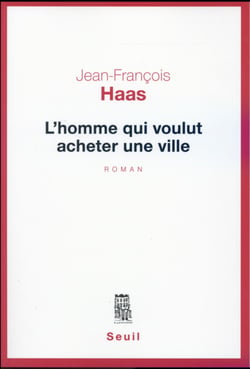 L'homme qui voulut acheter une ville