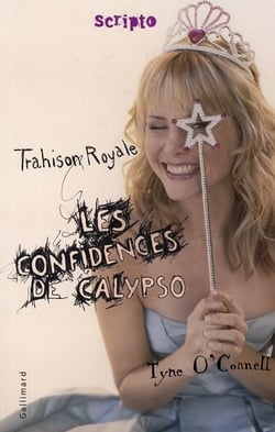 Les confidences de Calypso Tome 2 : trahison royale