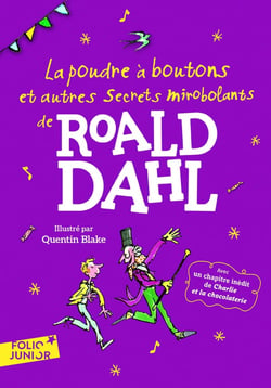 La poudre à boutons et autres secrets mirobolants de Roald Dahl