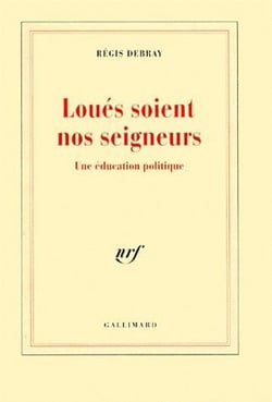 Le temps d'apprendre à vivre, II : Loués soient nos seigneurs : Une éducation politique