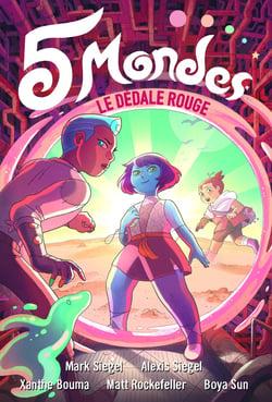 5 mondes Tome 3 : le dédale rouge
