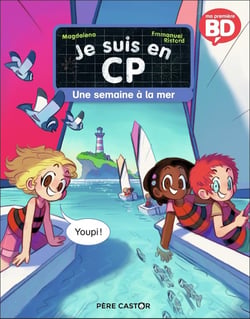 Je suis en CP Tome 1 : une semaine à la mer