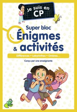 Je suis en CP : Super bloc Enigmes & activités : différences, labyrinthes, ombres...