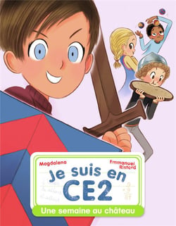 Je suis en CE2 Tome 3 : une semaine au chateau