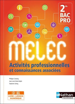 Activités professionnelles et connaissances associées - 2de bac pro Melec - livre de l'élève (édition 2017)