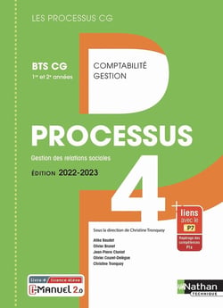 LES PROCESSUS 4 : gestion des relations sociales - BTS CG - 1re et 2e années - livre + licence élève (édition 2022/2023)