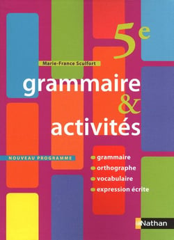Grammaire & activités - 5ème - manuel de l'élève (édition 2010)