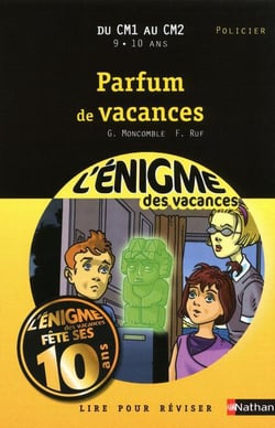 L'ENIGME DES VACANCES DU CM1 AU CM2 9/10 ANS PARFUM DE VACANCES