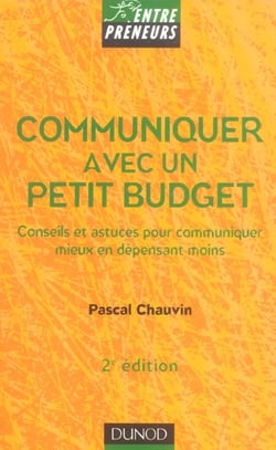 Communiquer avec un petit budget (2e edition)