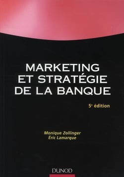 Marketing et stratégie de la banque (5e édition)