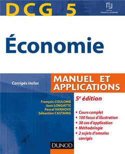 Dcg 5 - économie - manuel et applications (5e édition)