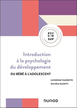 Introduction à la psychologie du développement : Du bébé à l'adolescent