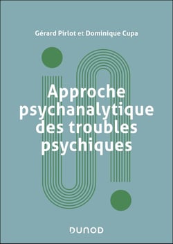 Approche psychanalytique des troubles psychiques (2e édition)